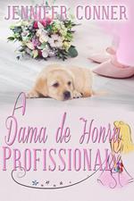 A Dama de Honra Profissional