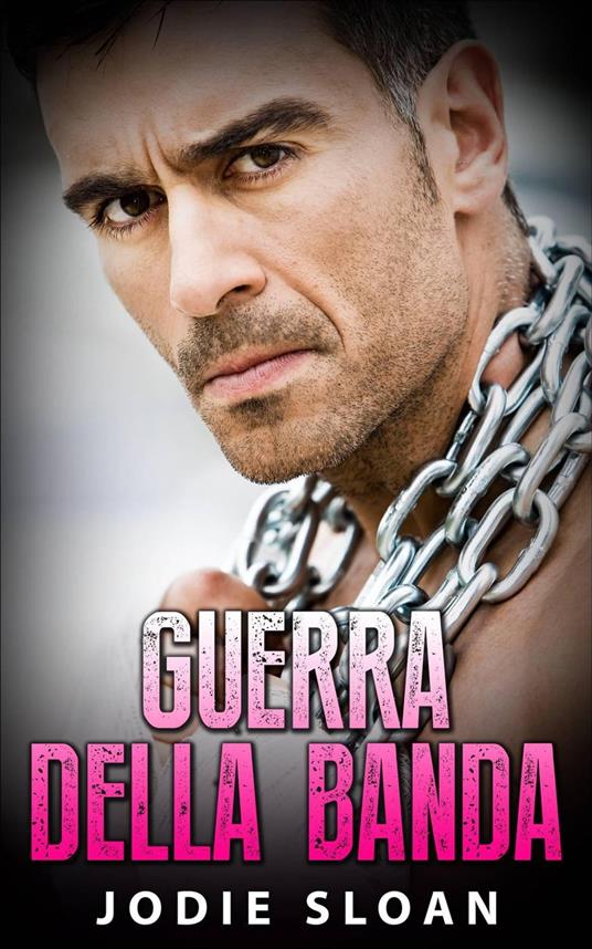 Guerra della Banda - Jodie Sloan - ebook