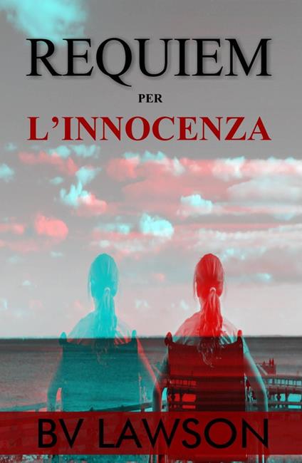 Requiem per l'Innocenza - BV Lawson - ebook