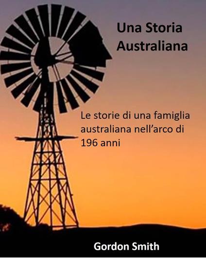Una Storia Australiana - Gordon Smith - ebook