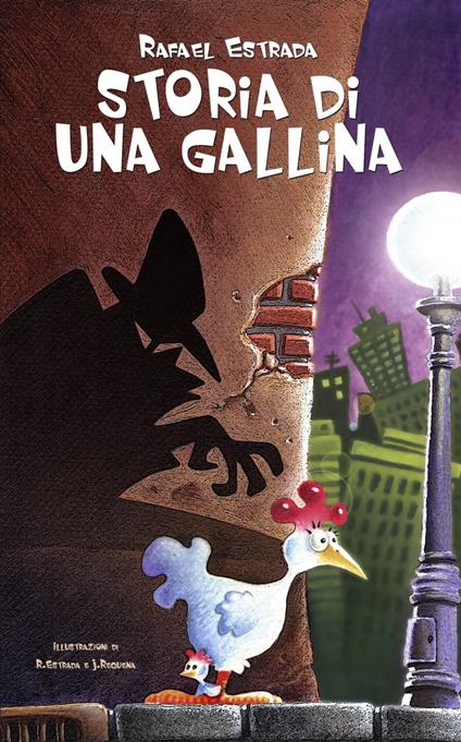Storia di una gallina - Rafael Estrada - ebook