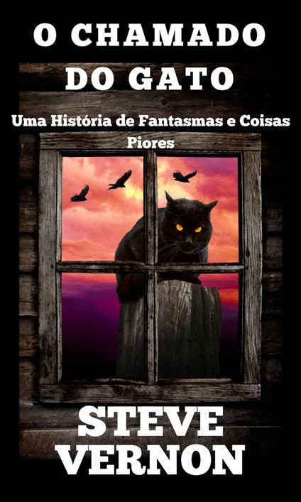 O Chamado do Gato - Uma História de Fantasmas e Coisas Piores
