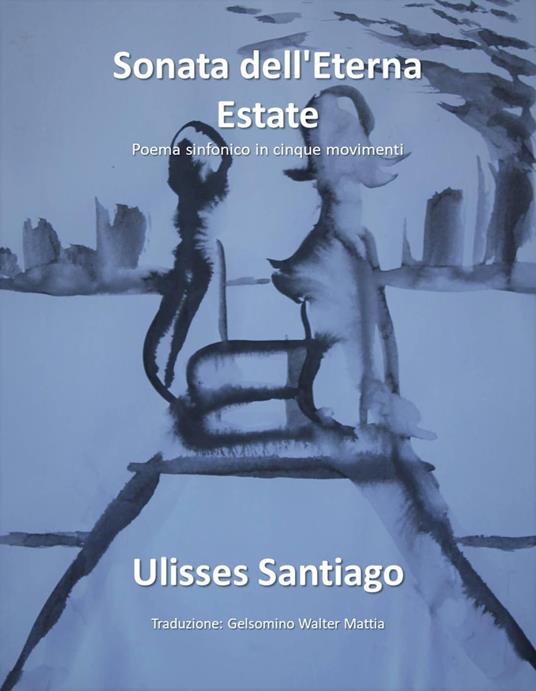 Sonata dell'Eterna Estate - Ulisses Santiago - ebook