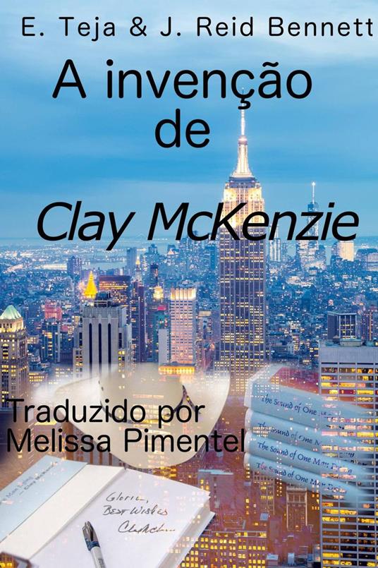 A invenção de Clay McKenzie
