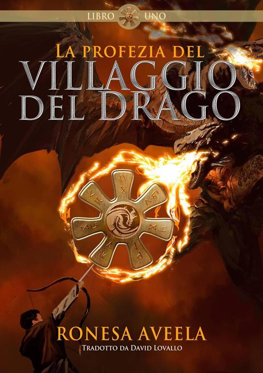 La profezia del Villaggio del Drago - Ronesa Aveela - ebook