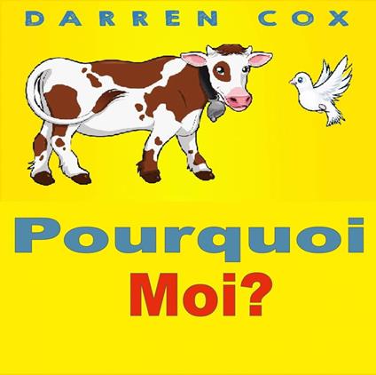 Pourquoi Moi? - Darren Cox - ebook