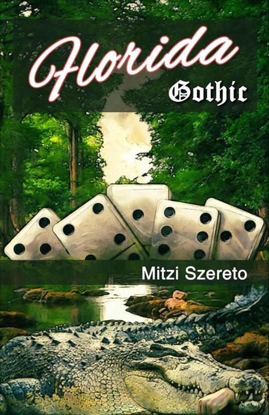 Florida Gothic - Mitzi Szereto - ebook