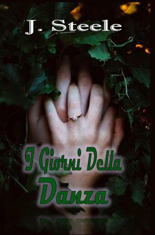 I Giorni Della Danza - STEELE J - ebook