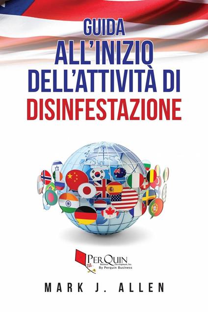 Guida all'Inizio dell'Attività di Disinfestazione - Mark J. Allen - ebook