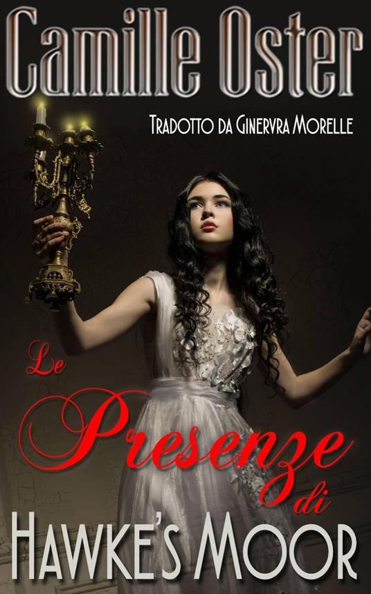 Le Presenze di Hawke's Moor - Camille Oster - ebook