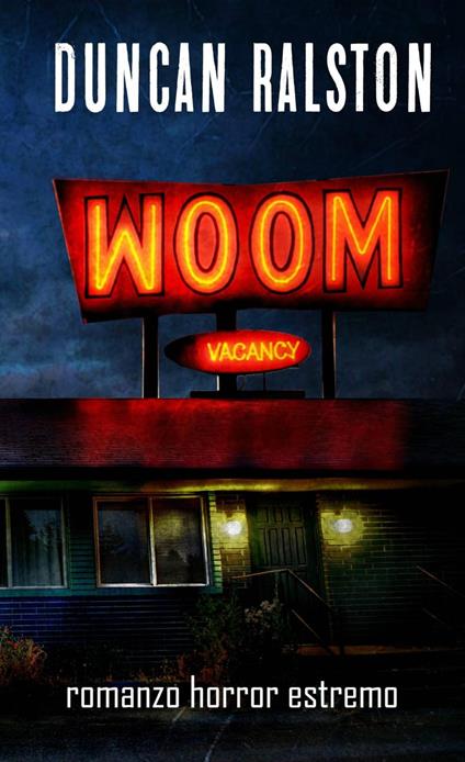Woom - Duncan Ralston - ebook
