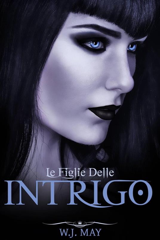 Intrigo - W. J. May - ebook