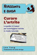 Riassunto E Guida – Curare L’Artrite