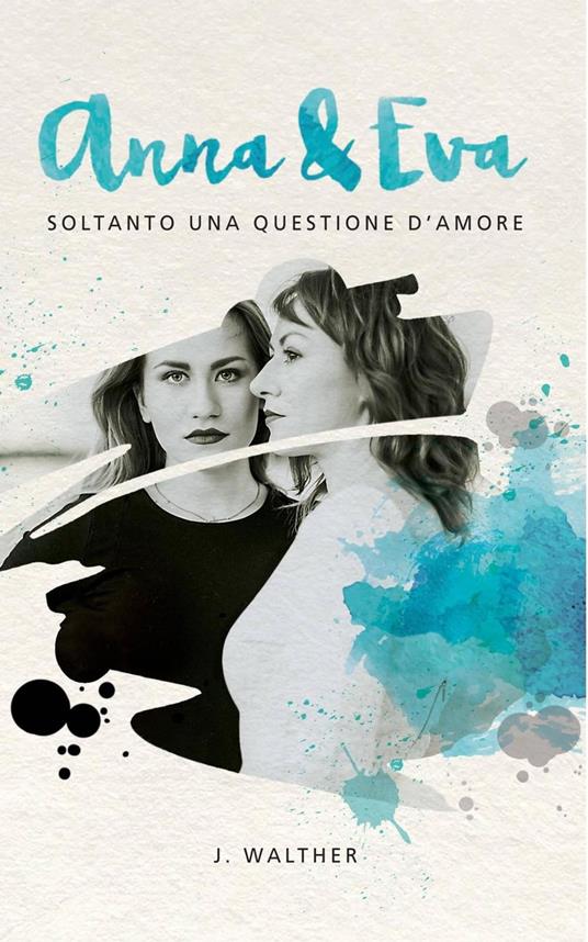 Anna & Eva - J. Walther - ebook