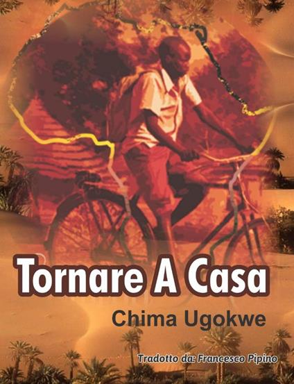 Tornare A Casa - Chima Ugokwe - ebook