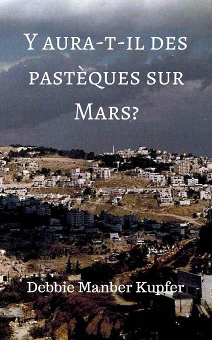 Y aura-t-il des pastèques sur Mars?