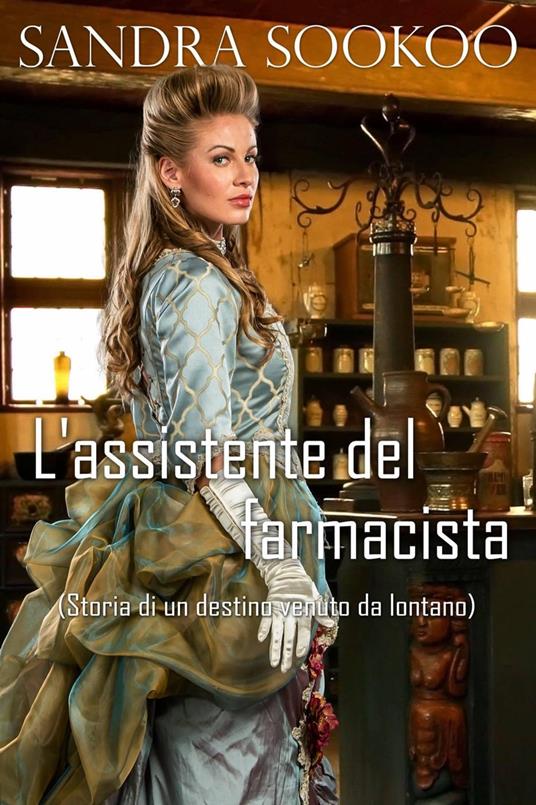 L'assistente del farmacista - Sandra Sookoo - ebook