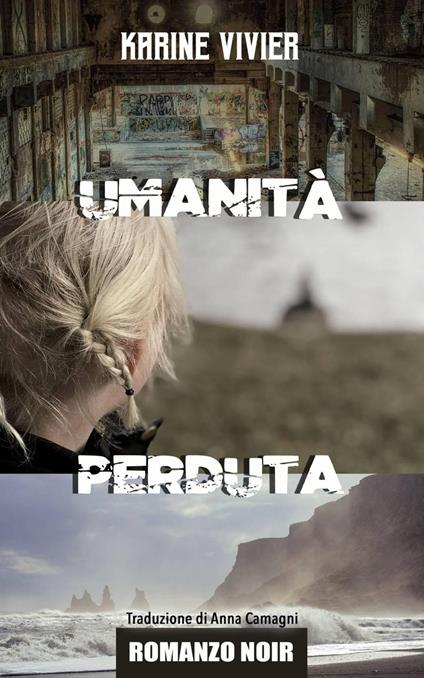 Umanità perduta - Karine Vivier - ebook