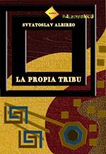 La propia tribu
