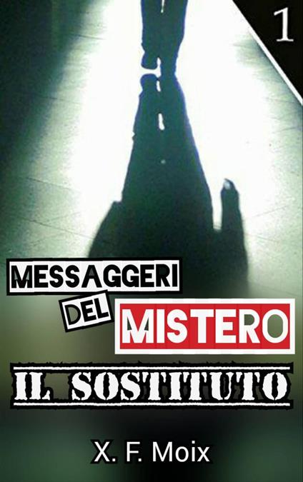 Messaggeri del Mistero - X. F. Moix - ebook
