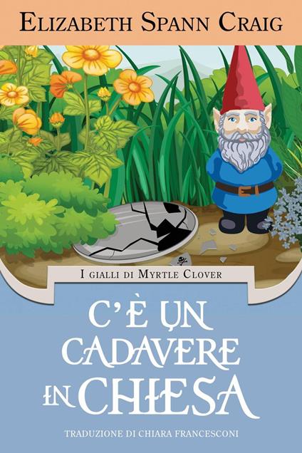 C'è un cadavere in chiesa - Elizabeth Spann Craig - ebook
