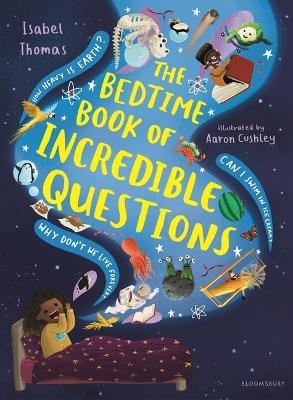 The Bedtime Book of Incredible Questions - Isabel Thomas - cover