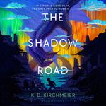The Shadow Road