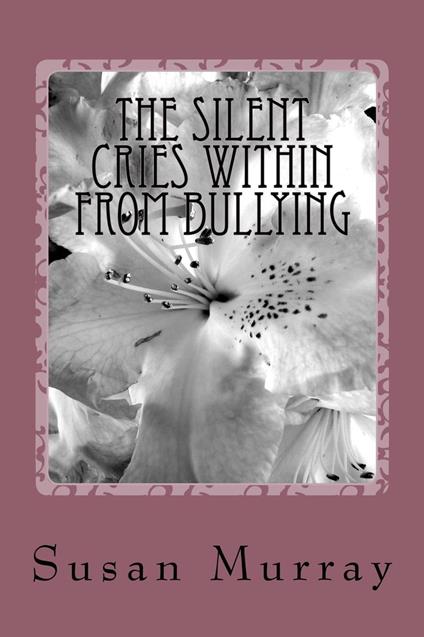The Silent Cries Within From Bullying