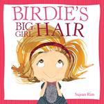 Birdie's Big-Girl Hair