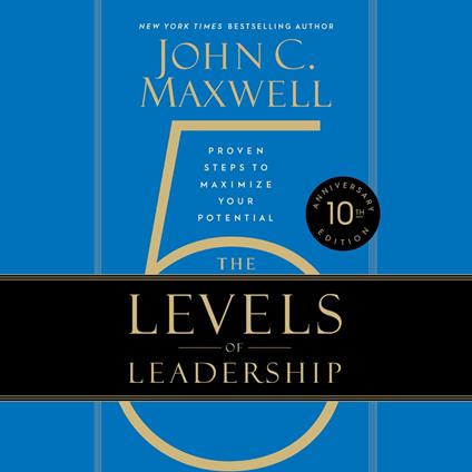 The 5 Levels of Leadership