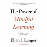 The Power Of Mindful Learning