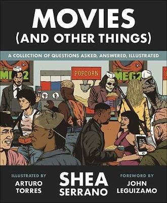 Movies (and Other Things) - Shea Serrano - cover