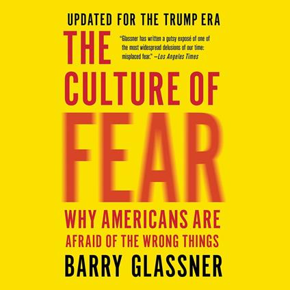 The Culture of Fear