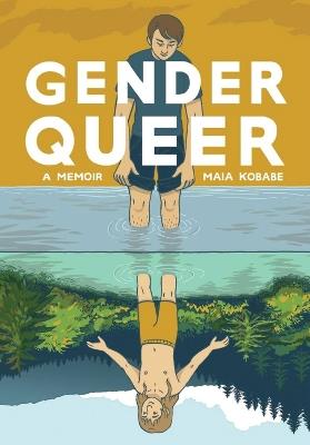 Gender Queer: A Memoir - Maia Kobabe - cover