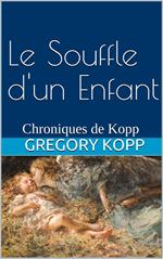 Le Souffle d'un Enfant