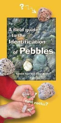 A Field Guide to the Identification of Pebbles - Eileen Van der Flier-Keller - cover