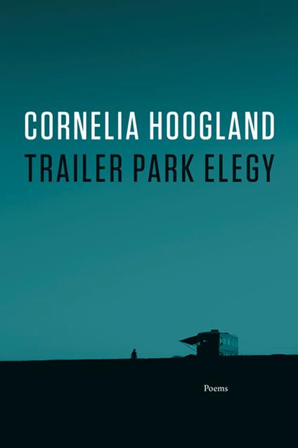 Trailer Park Elegy