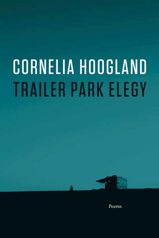 Trailer Park Elegy