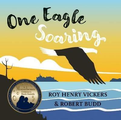 One Eagle Soaring - Roy Henry Vickers,Robert Budd - cover