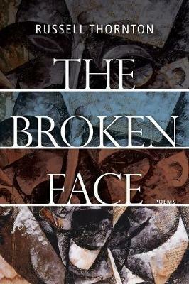 The Broken Face - Russell Thornton - cover