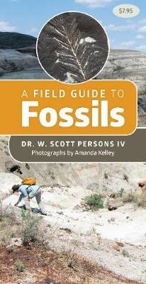 A Field Guide to Fossils - W. Scott Persons - cover