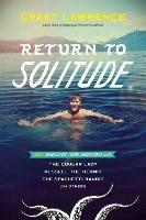 Return to Solitude: More Desolation Sound Adventures with the Cougar Lady, Russell the Hermit, the Spaghetti Bandit and Others - Grant Lawrence - cover