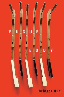Fugue Body - Bridget Huh - cover