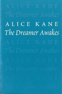 The Dreamer Awakes - Alice Kane - cover