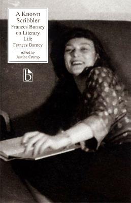 A Known Scribbler: Frances Burney on Literary Life - Frances Burney - cover