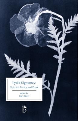 Lydia Sigourney: Selected Poetry and Prose - Lydia Sigourney - cover