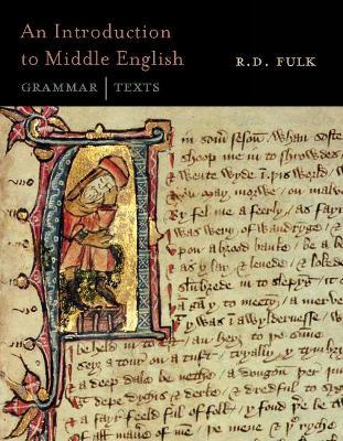 An Introduction to Middle English: Grammar and Texts - R. D. Fulk - cover