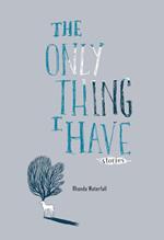 The Only Thing I Have