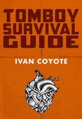Tomboy Survival Guide - Ivan Coyote - cover