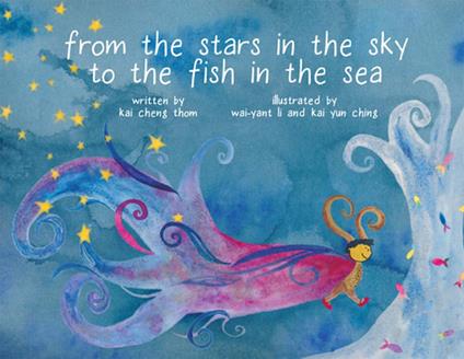 From the Stars in the Sky to the Fish in the Sea - Kai Cheng Thom,Kai Yun Ching,Wai-Yant Li - ebook